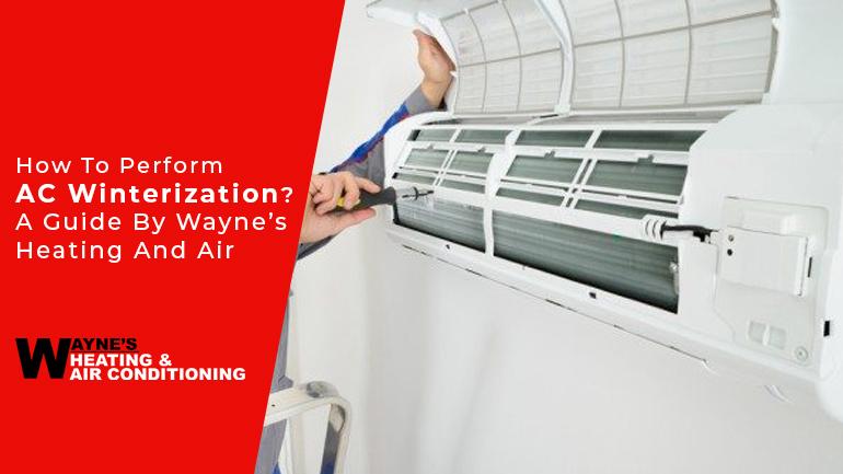 How to perform AC winterization? A guide by Wayne’s heating and air